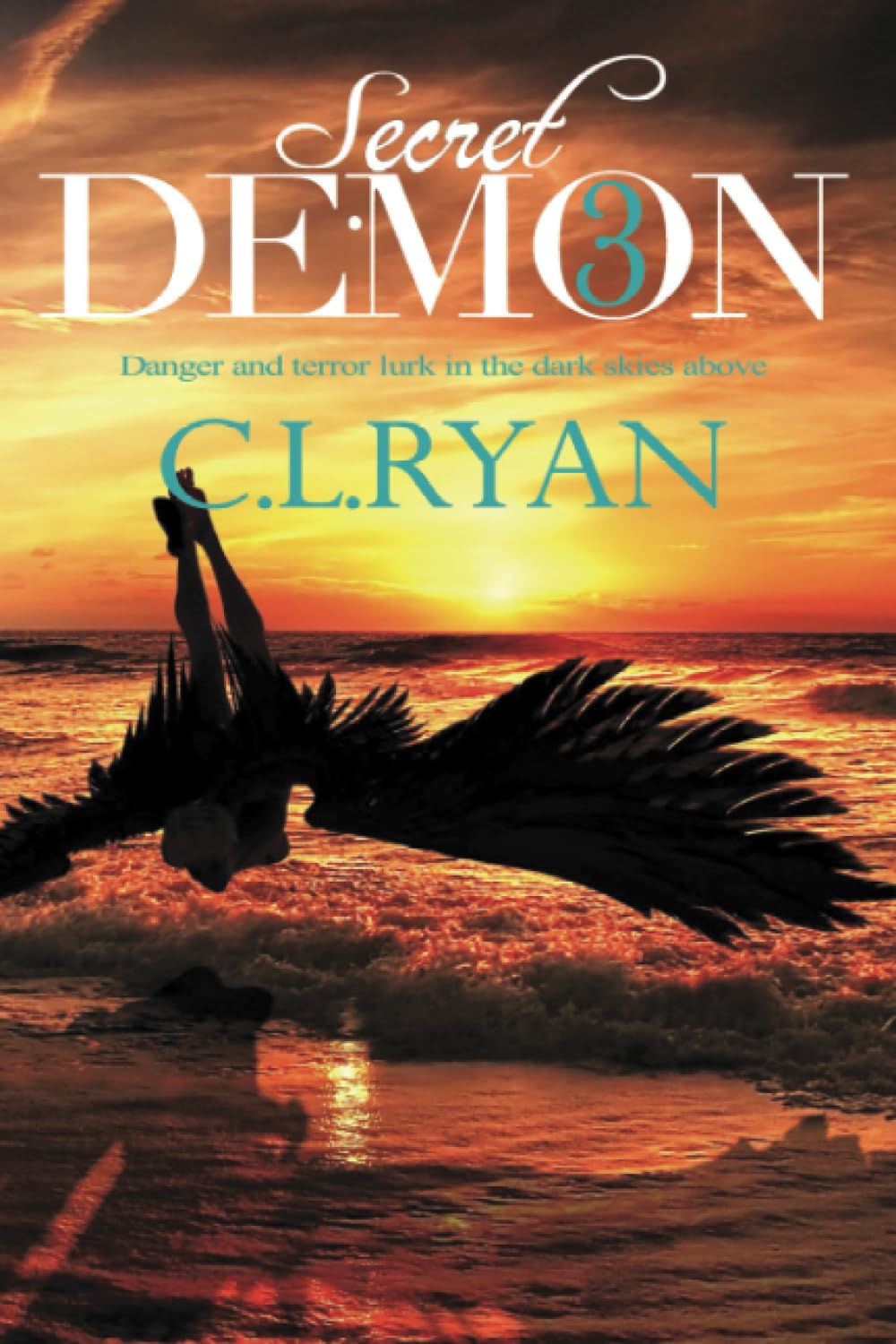 Secret Demon: Danger and terror lurk in the dark skies above: 3 (Book)