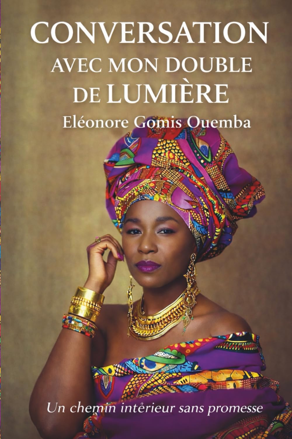 Conversation avec mon Double de Lumière: Un chemin intérieur sans promesse