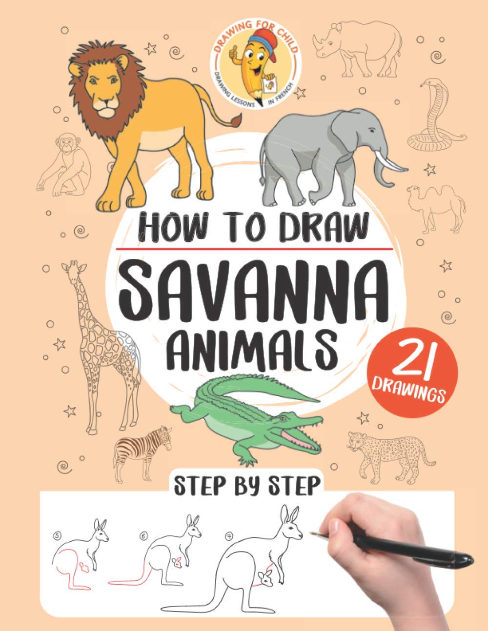 How to draw savanna animals: 21 step-by-step drawings: 5 (How to draw step by step)