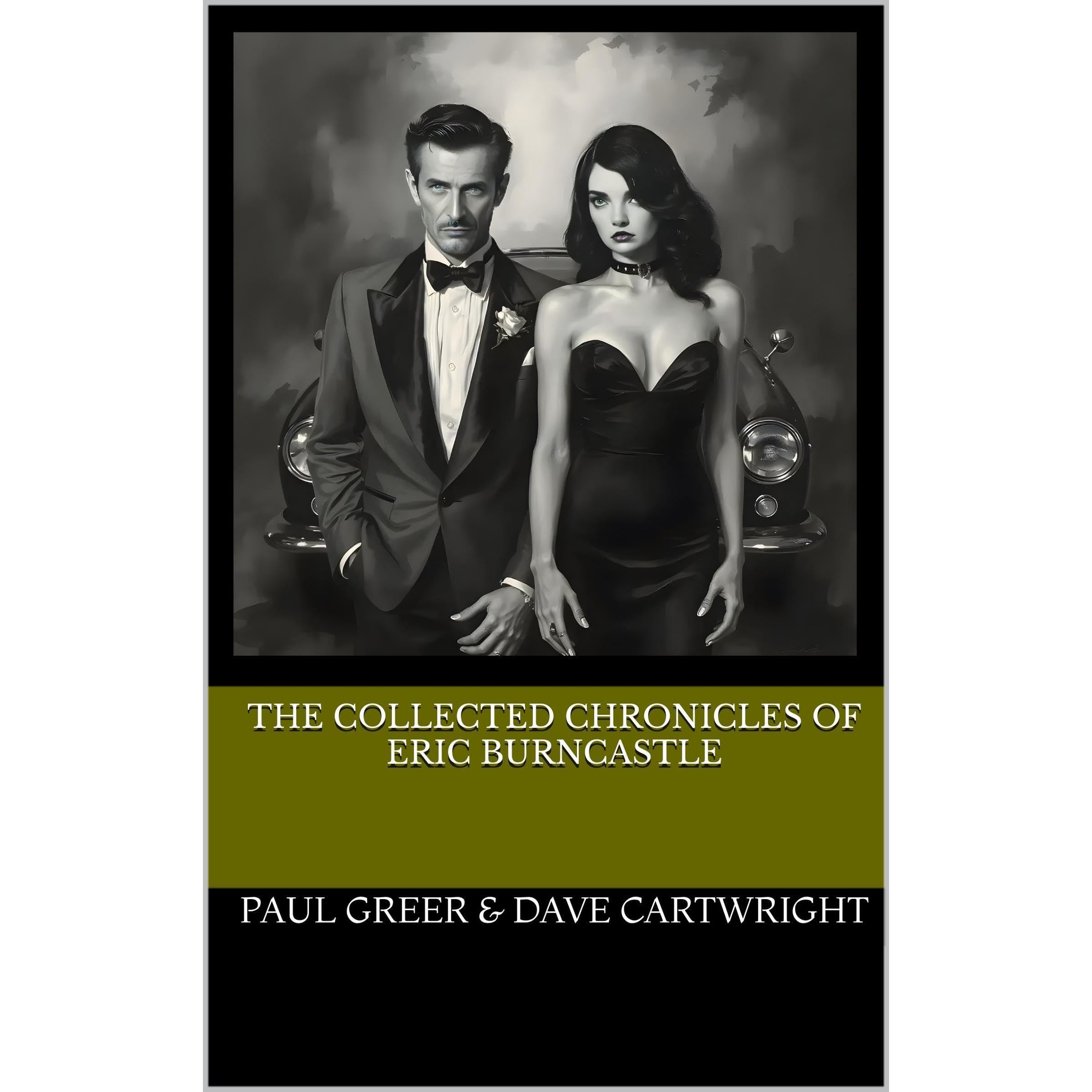 The Collected Chronicles of Eric Burncastle