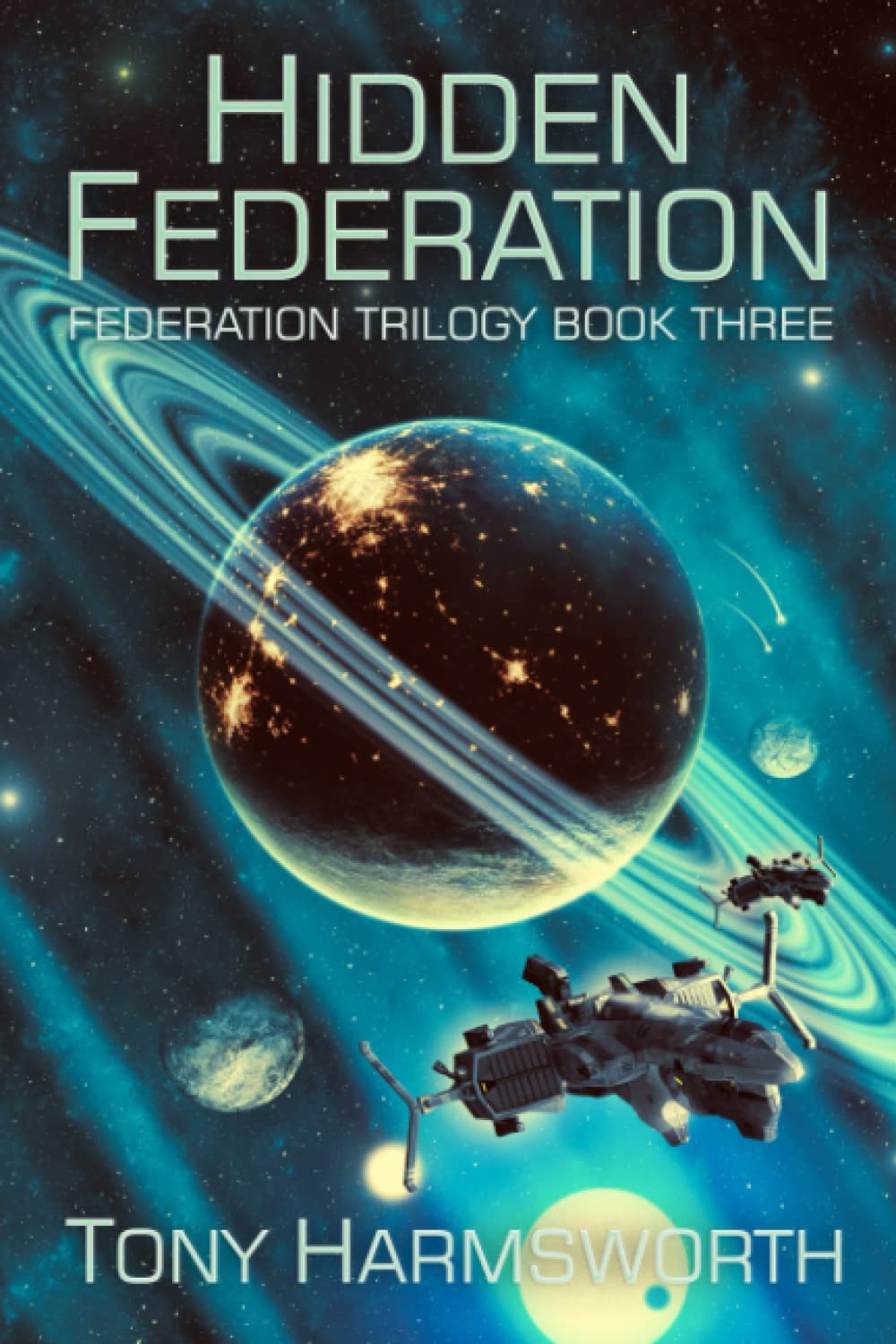 Hidden Federation: Federation Trilogy Book Three: 3