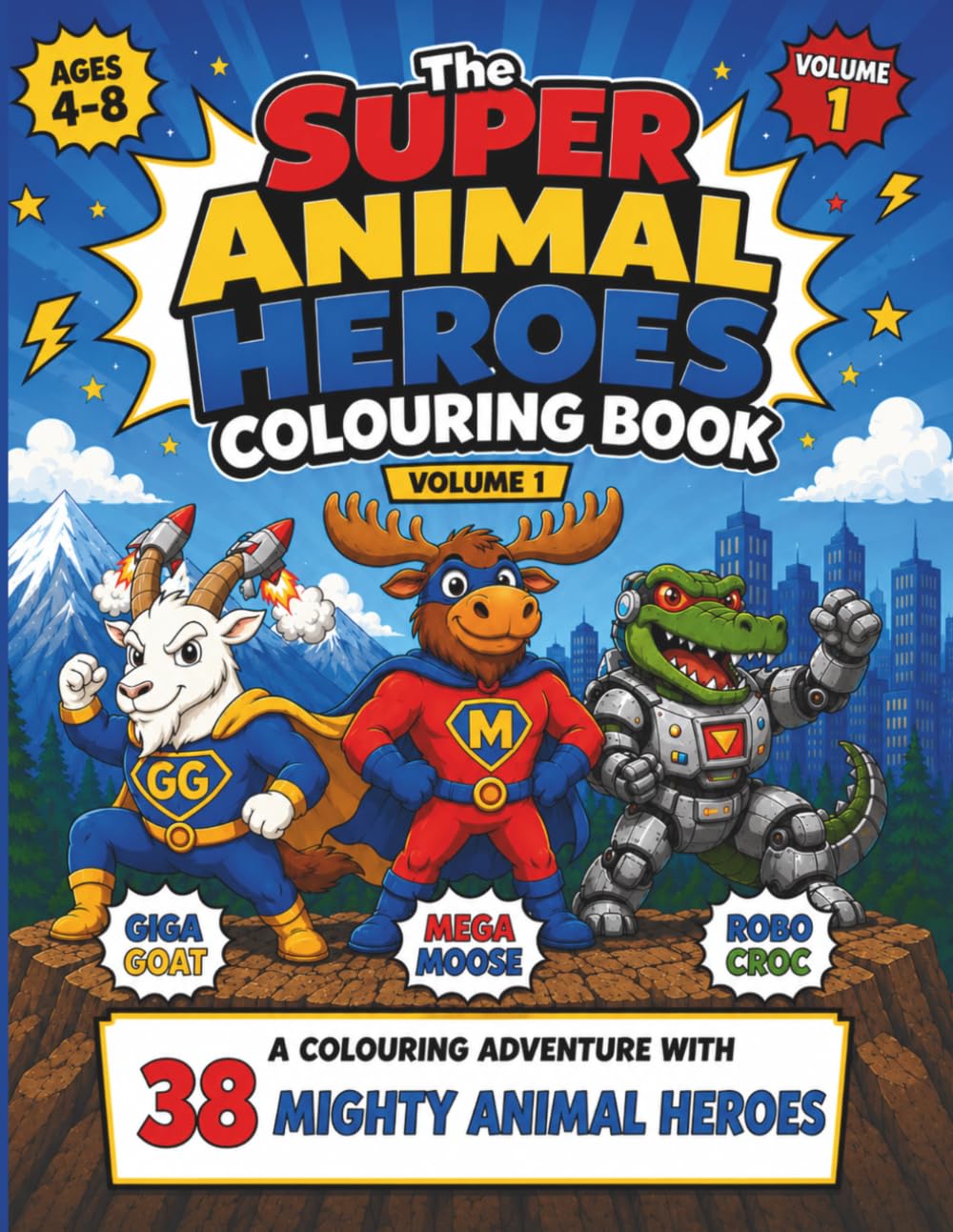 The Super Animal Heroes Colouring Book: A Colouring Adventure with 38 Mighty Animal Heroes
