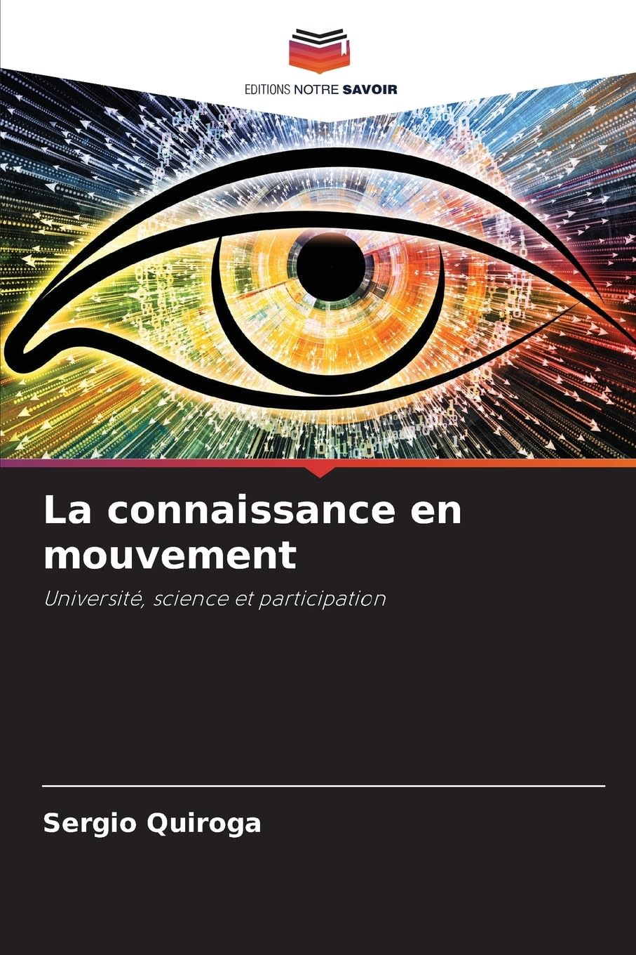 La connaissance en mouvement: Université, science et participation