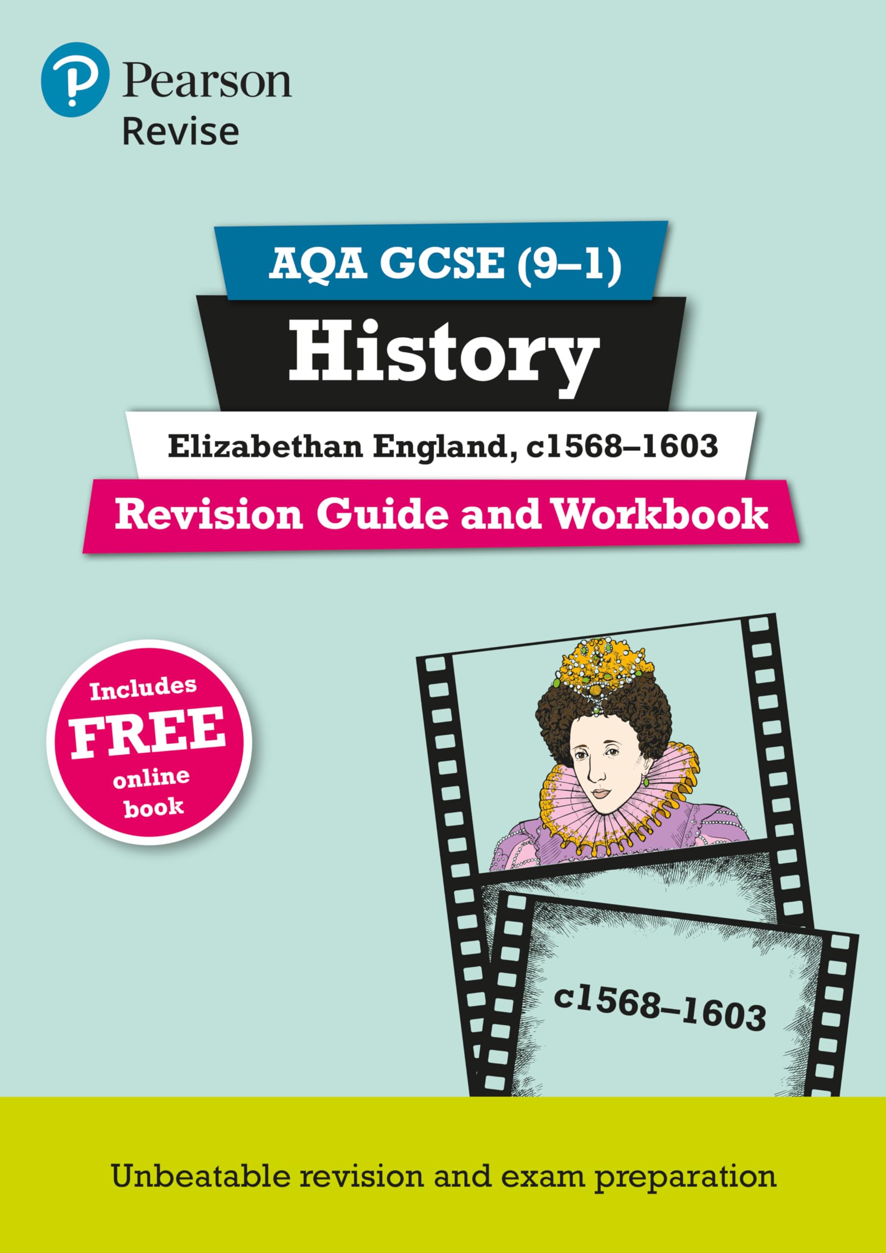Revise AQA GCSE (9-1) History Elizabethan England, c1568-1603 Revision Guide an