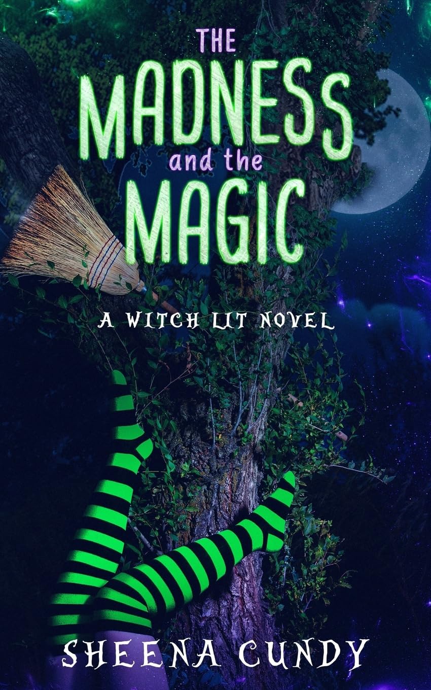 The Madness and the Magic: A Witch Lit Novel: 1 (Madness and Magic series)