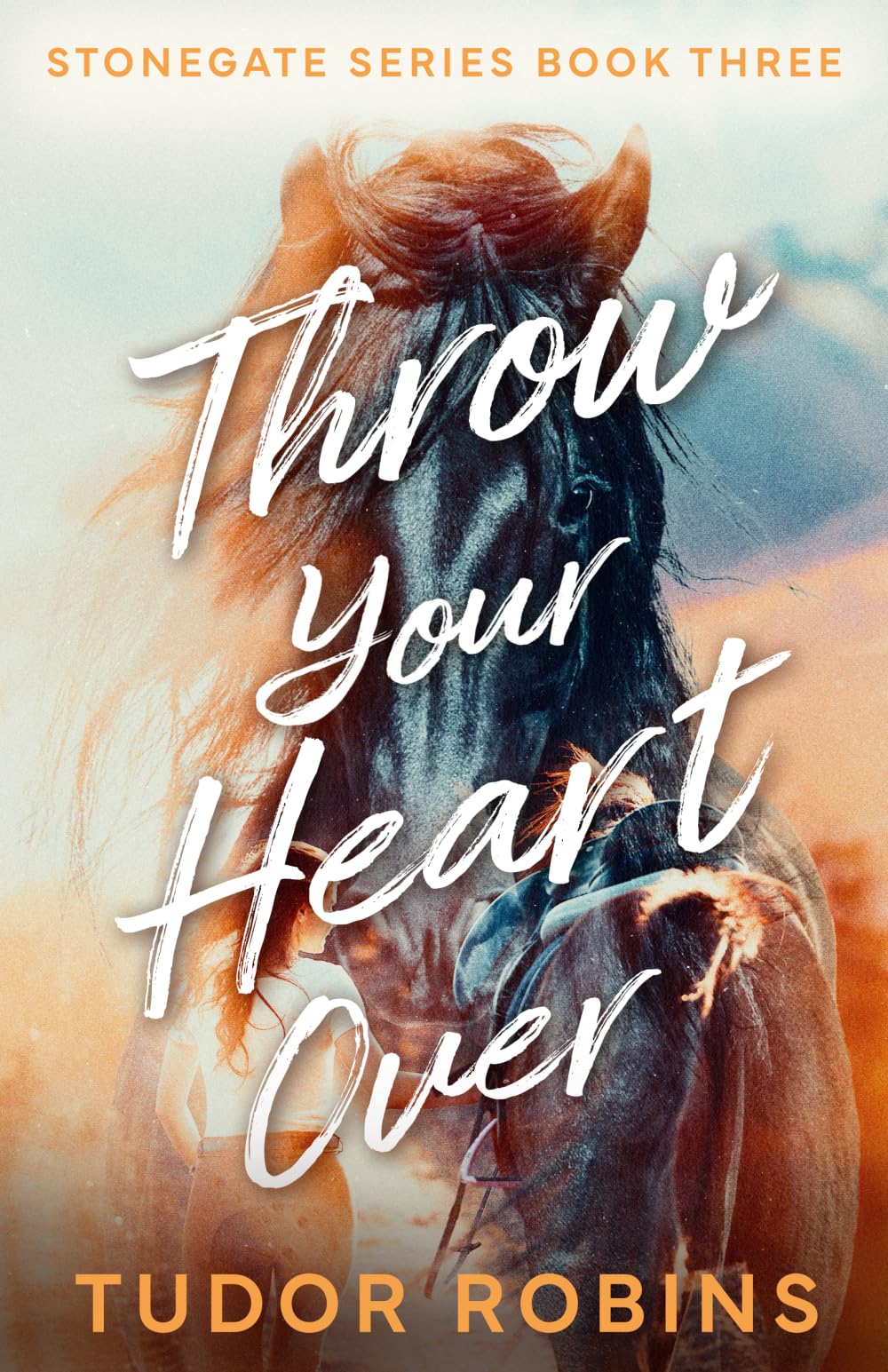 Throw Your Heart Over: 3 (Stonegate Series)