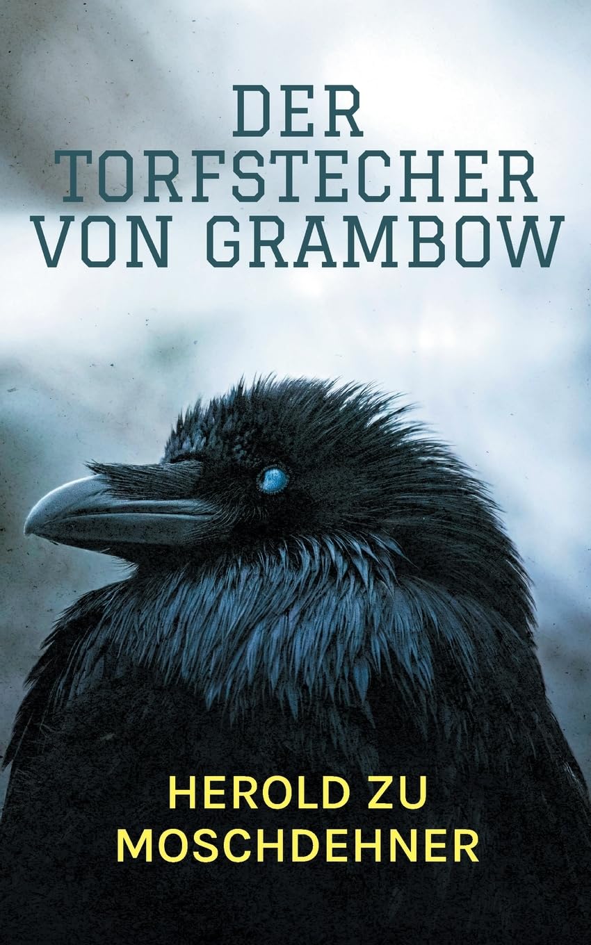 Der Torfstecher von Grambow: Erinnerungen von 1860
