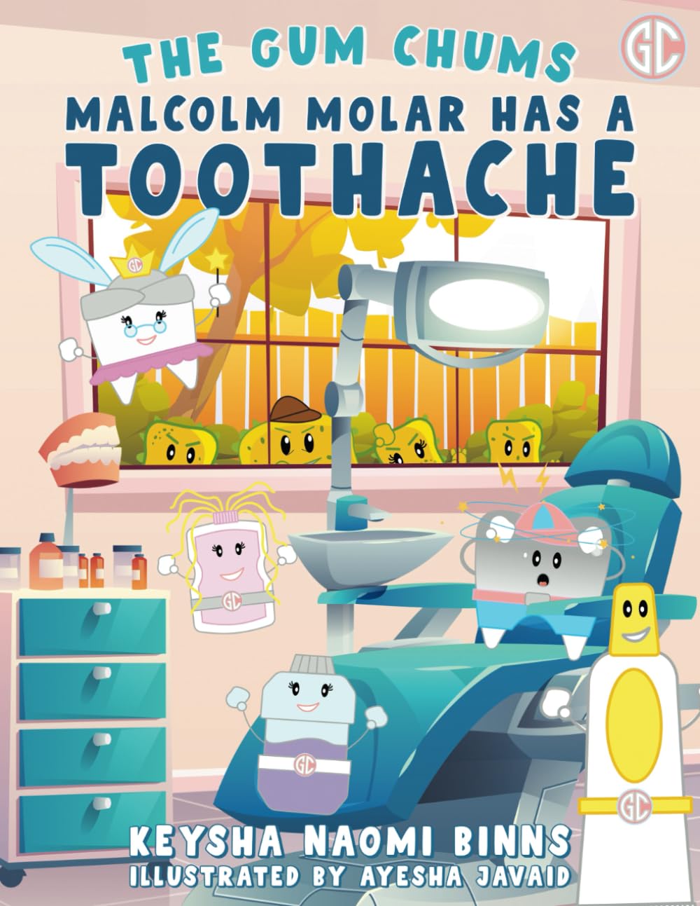 Malcolm Molar Has a Toothache: A Gum Chums Adventure: 2 (The Gum Chums)