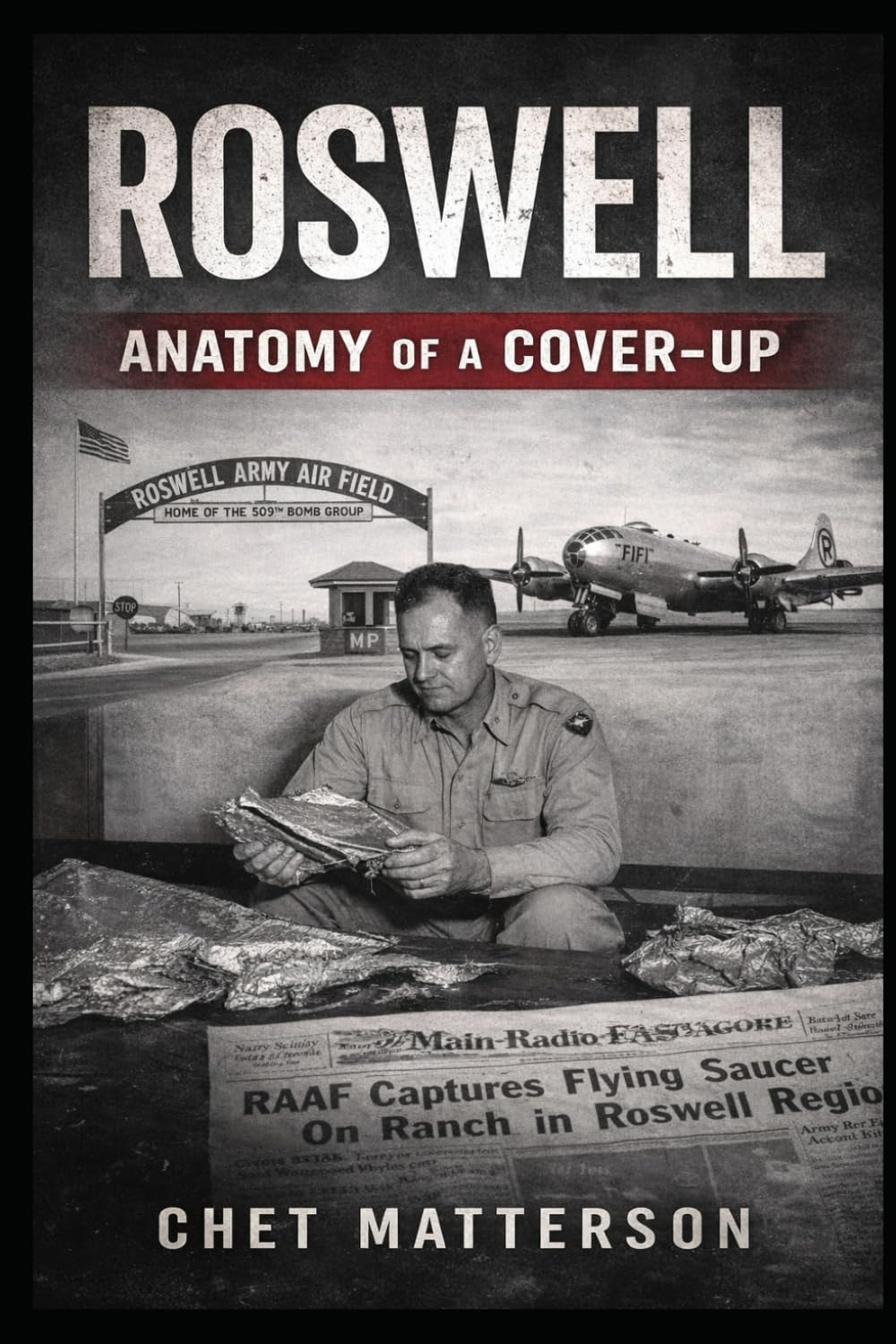 Roswell: Anatomy of a Cover-up (History's Famous Stories: Truth or Fiction)