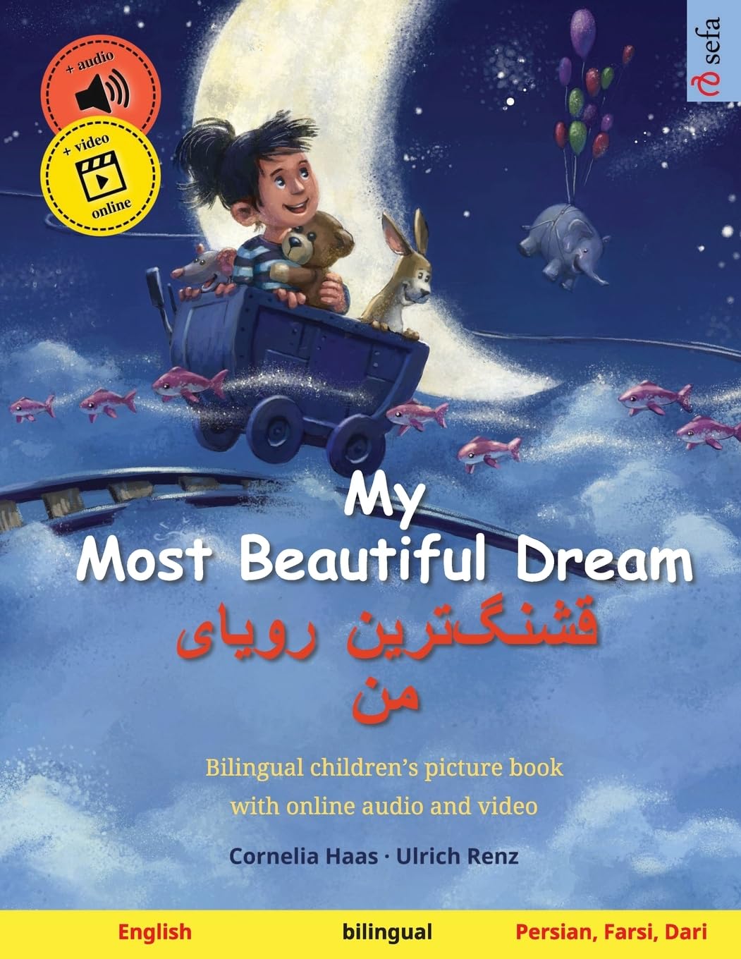 My Most Beautiful Dream (English – Persian, Farsi, Dari): Bilingual children's picture book, with audiobook for download: Bilingual children's picture ... Books – English / Persian, Farsi, Dari)