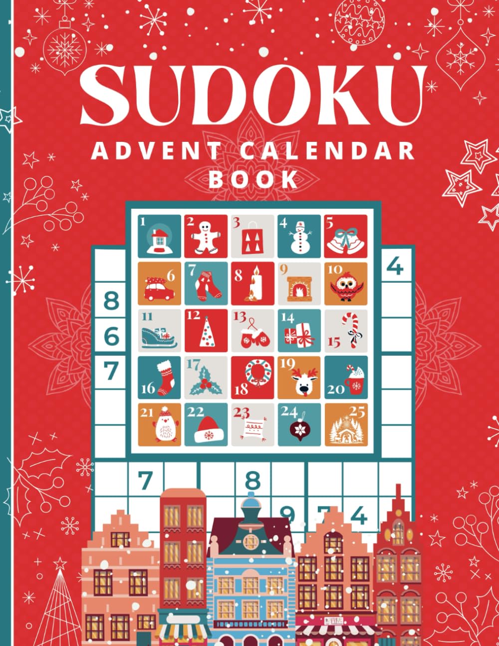 Sudoku Advent Calendar Book: Christmas Puzzle Countdown with Daily Brain-Teasers, Coloring Mandalas & Inspirational Quotes for Adults, Seniors & Teens
