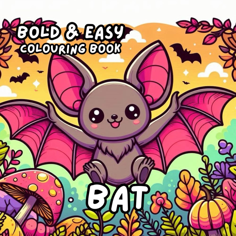 BAT COLOURING BOOK: for Adults and Kids, Bold and Easy, Simple and Cute Designs for Relaxation 50 different illustrations - 8.5 x 8.5 size (BOLD & EASY COLOURING BOOK COLLECTION)
