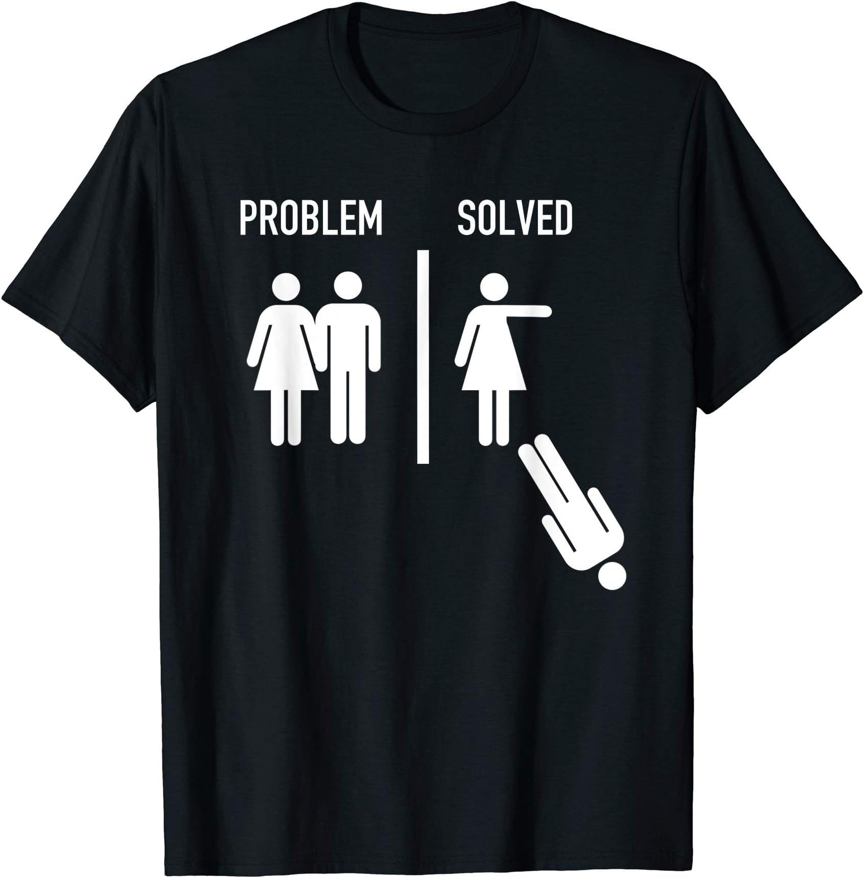 Divorce Always Ends in HappinessProblem is Solved Funny Marriage Versus Divorce Divorcee T-Shirt