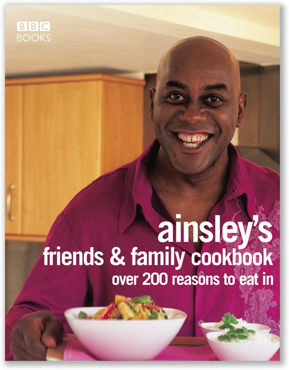 Ainsley Harriott's Friends & Family Cookbook