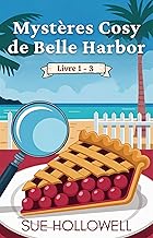 Mystères Cosy de Belle Harbor: Livre 1 - 3 (Une Collection de Mystères Cosy de Belle Harbor)