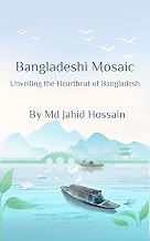 Bangladeshi Mosaic: Unveiling the Heartbeat of Bangladesh