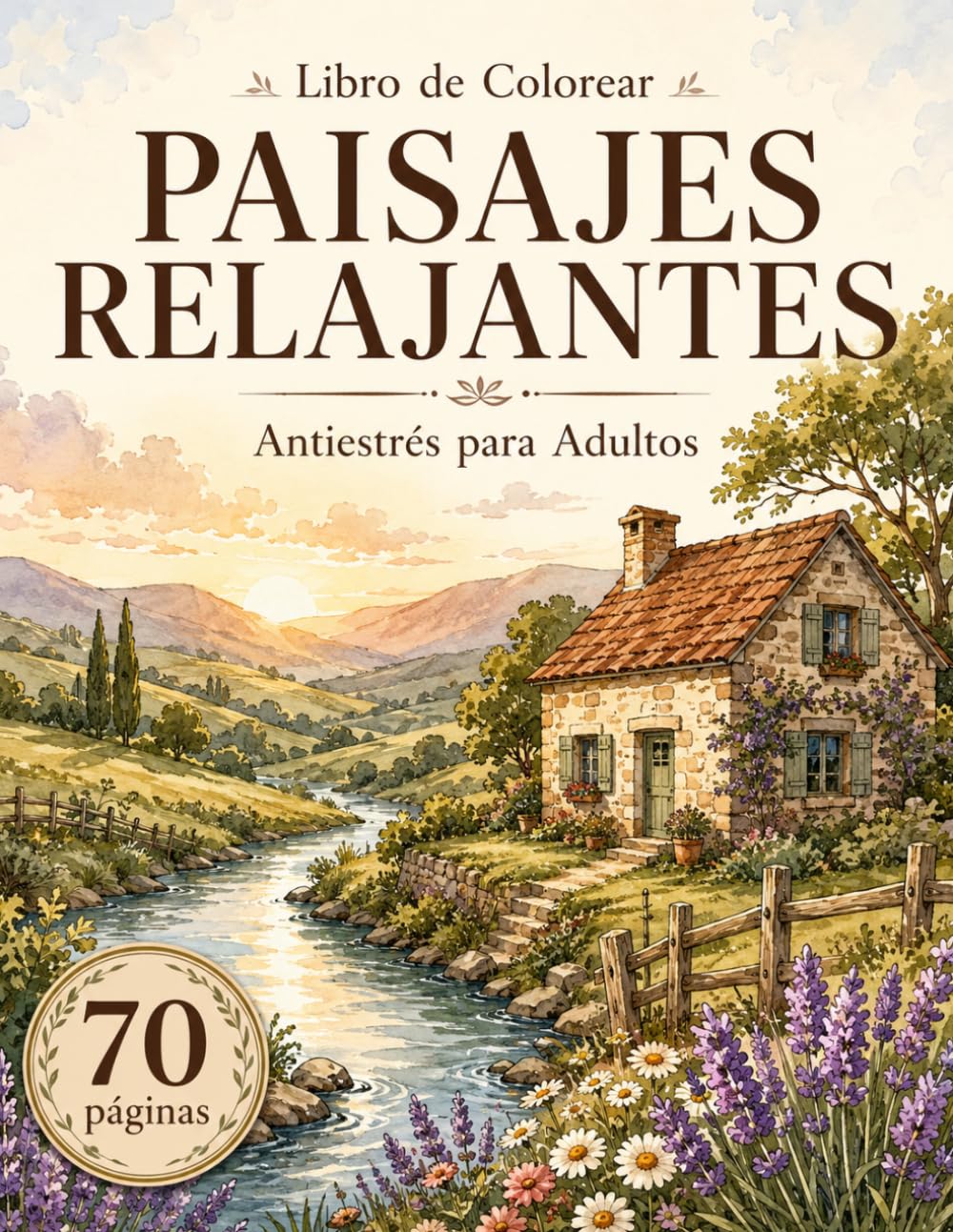 Libro de Colorear PAISAJES RELAJANTES: Escenas tranquilas para desconectar y reducir el estrés