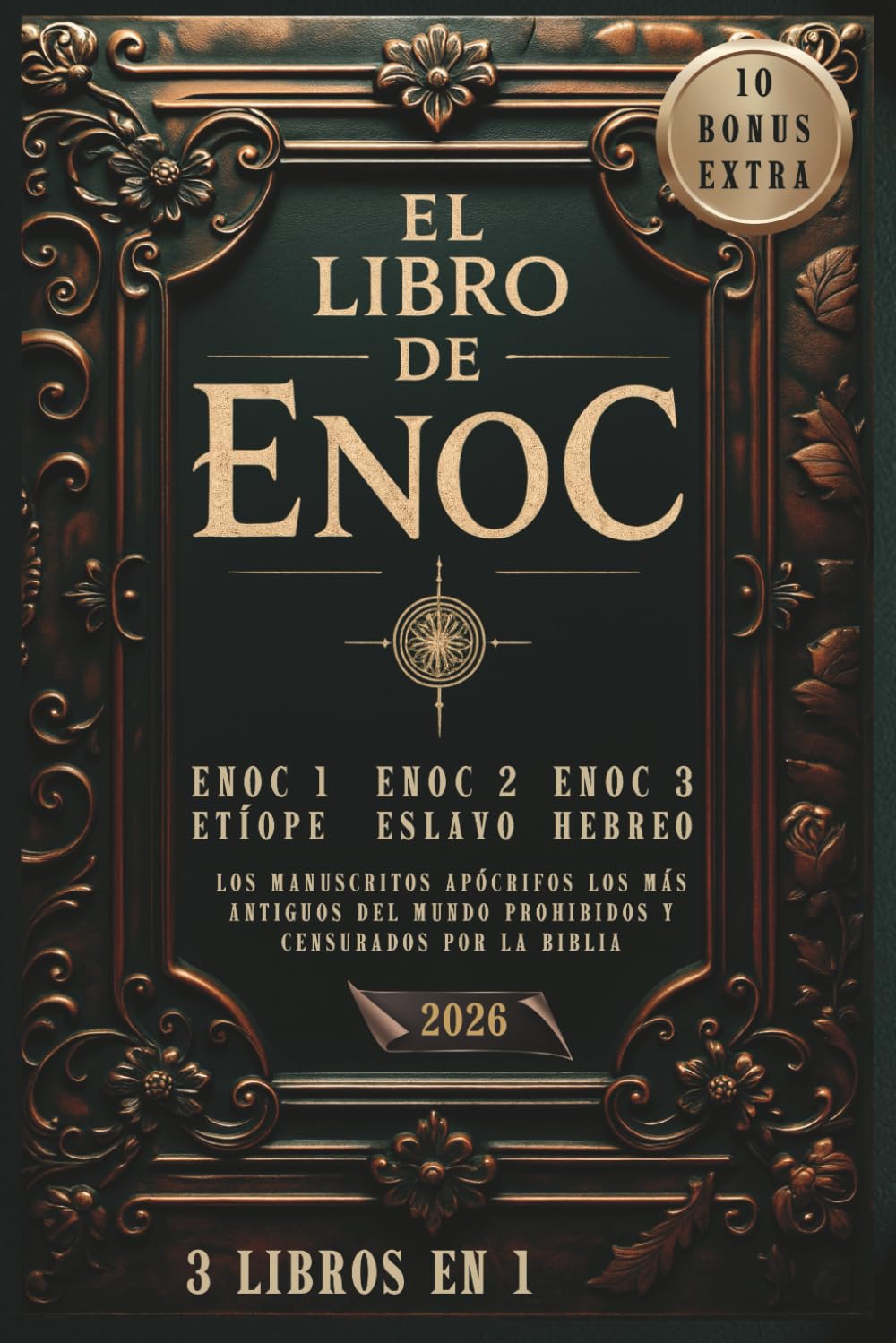 El libro de Enoc: Los manuscritos apócrifos Los más antiguos del mundo Prohibidos y censurados por la Biblia