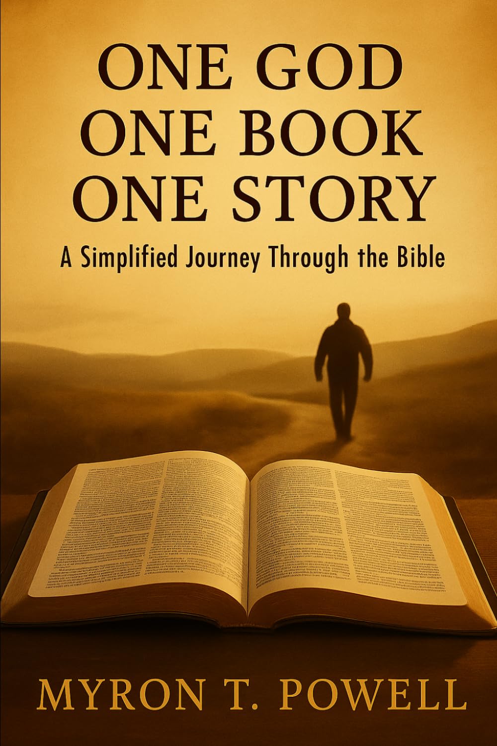 One God, One Book, One Story: A Simplified Journey Through the Bible