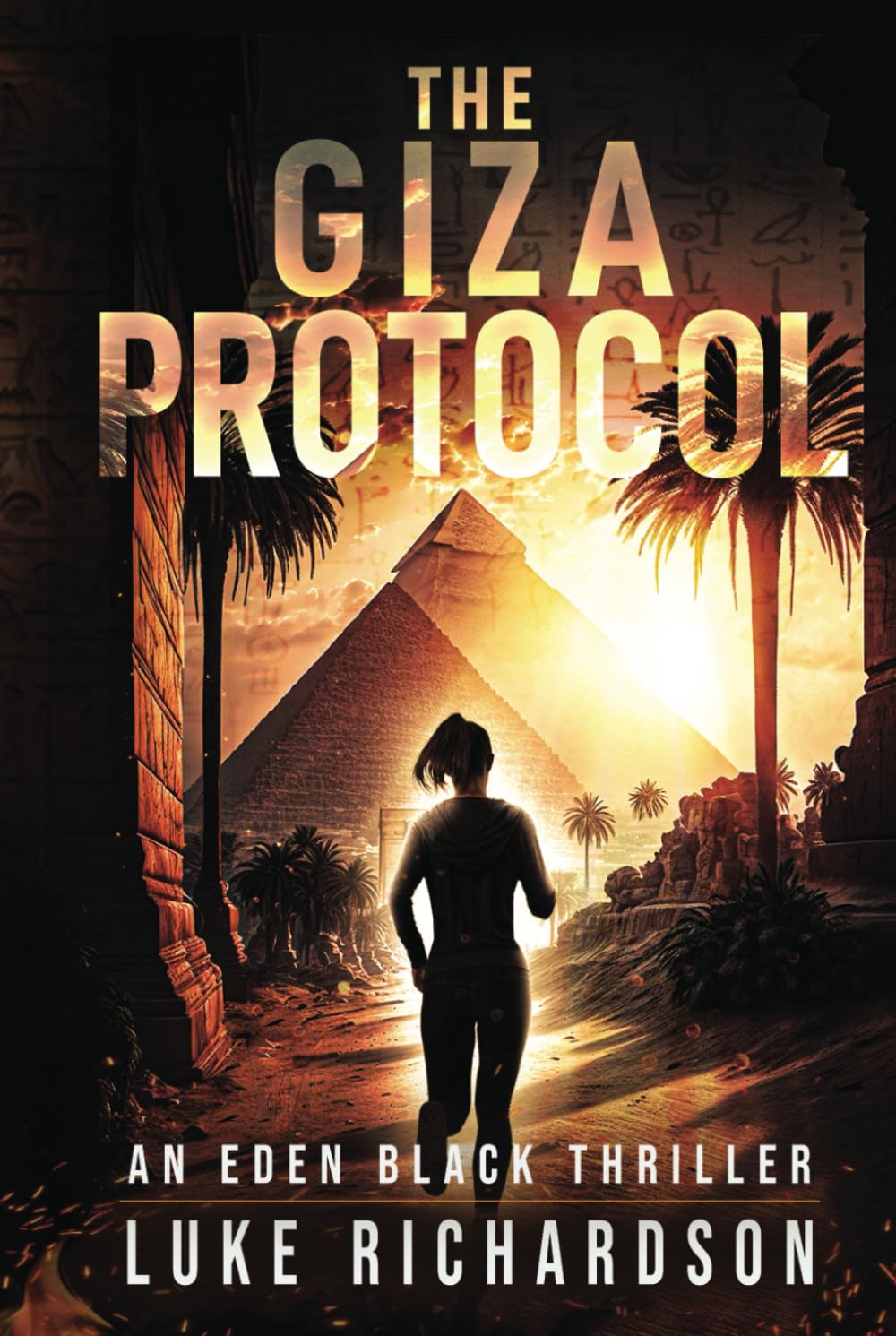 The Giza Protocol (Eden Black Archaeological Thrillers)