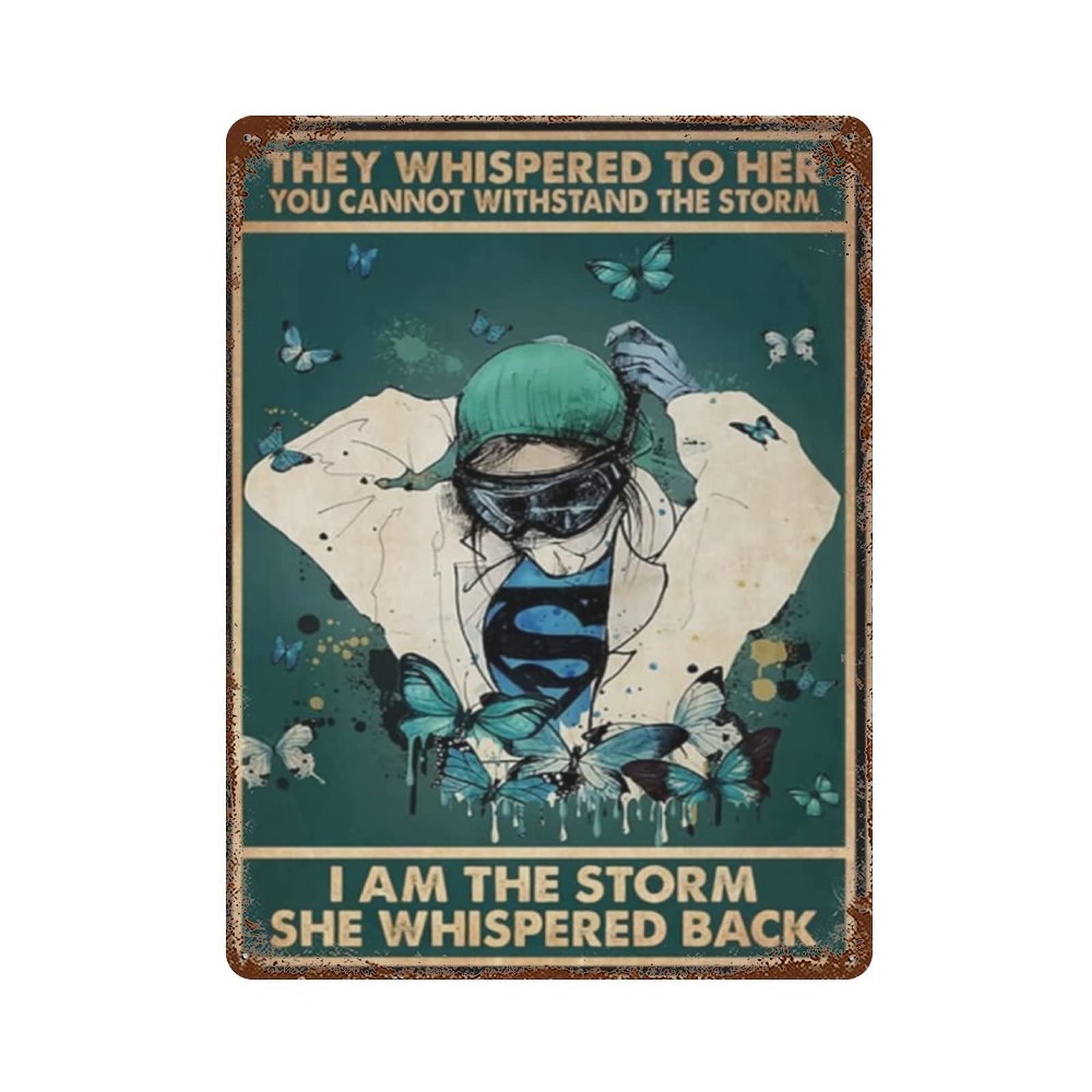 AOOEDM Nurse Whispered to Her You Cannot Withstand Storm Metal Tin Sign for Home Bar Pub Kitchen Wall Art Deocr Man Cave Vintage Metal Sign Poster Plaque Signs Quotes Sign