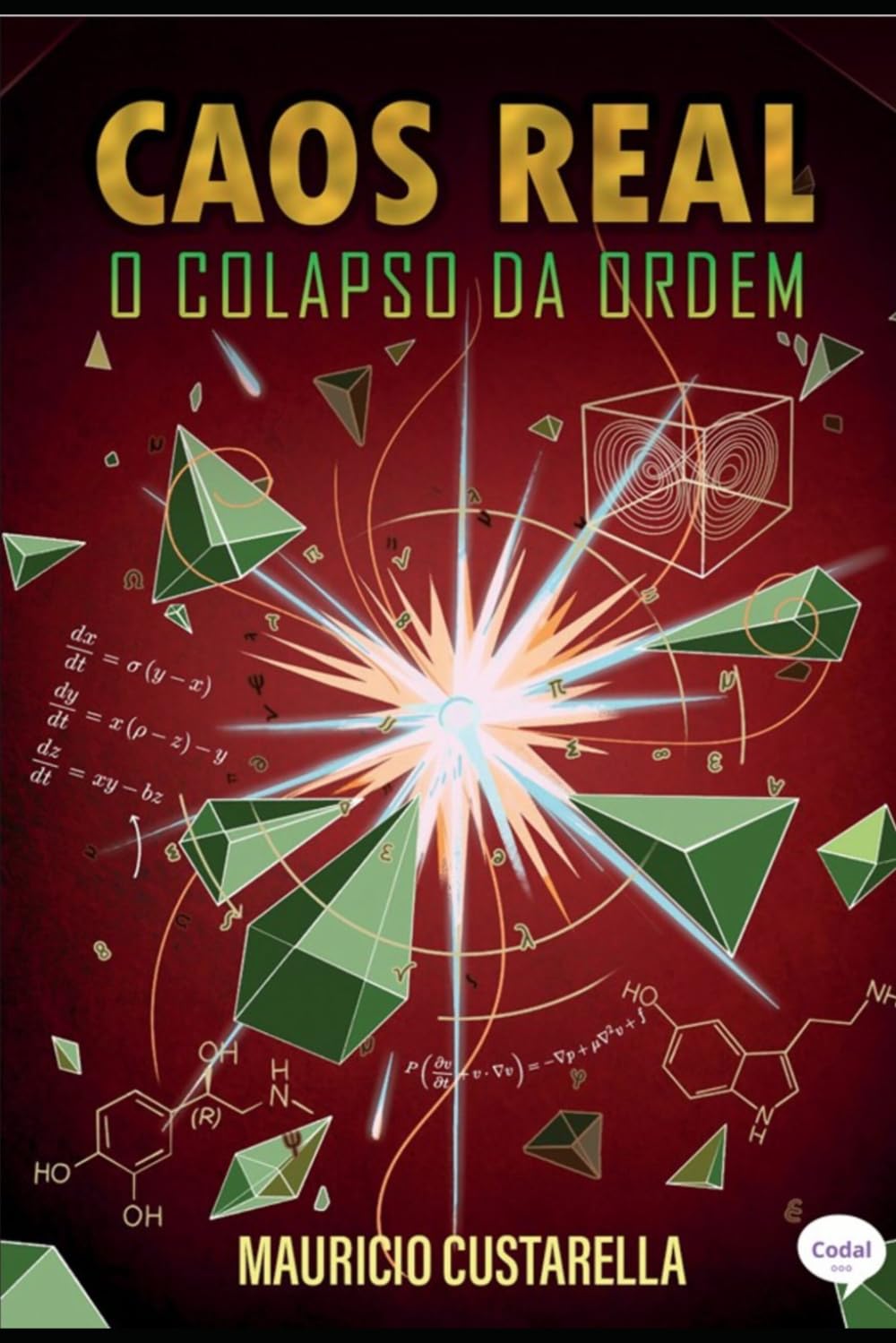 Caos Real: O colapso da ordem