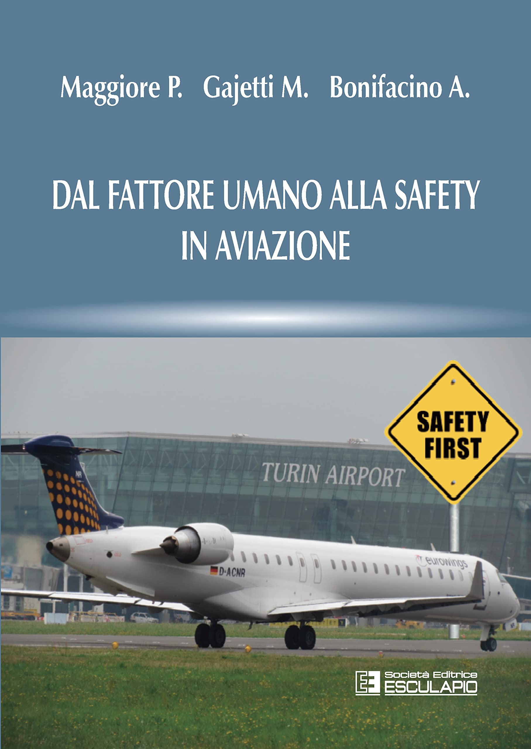 Dal Fattore Umano Alla Safety In Aviazione - 4