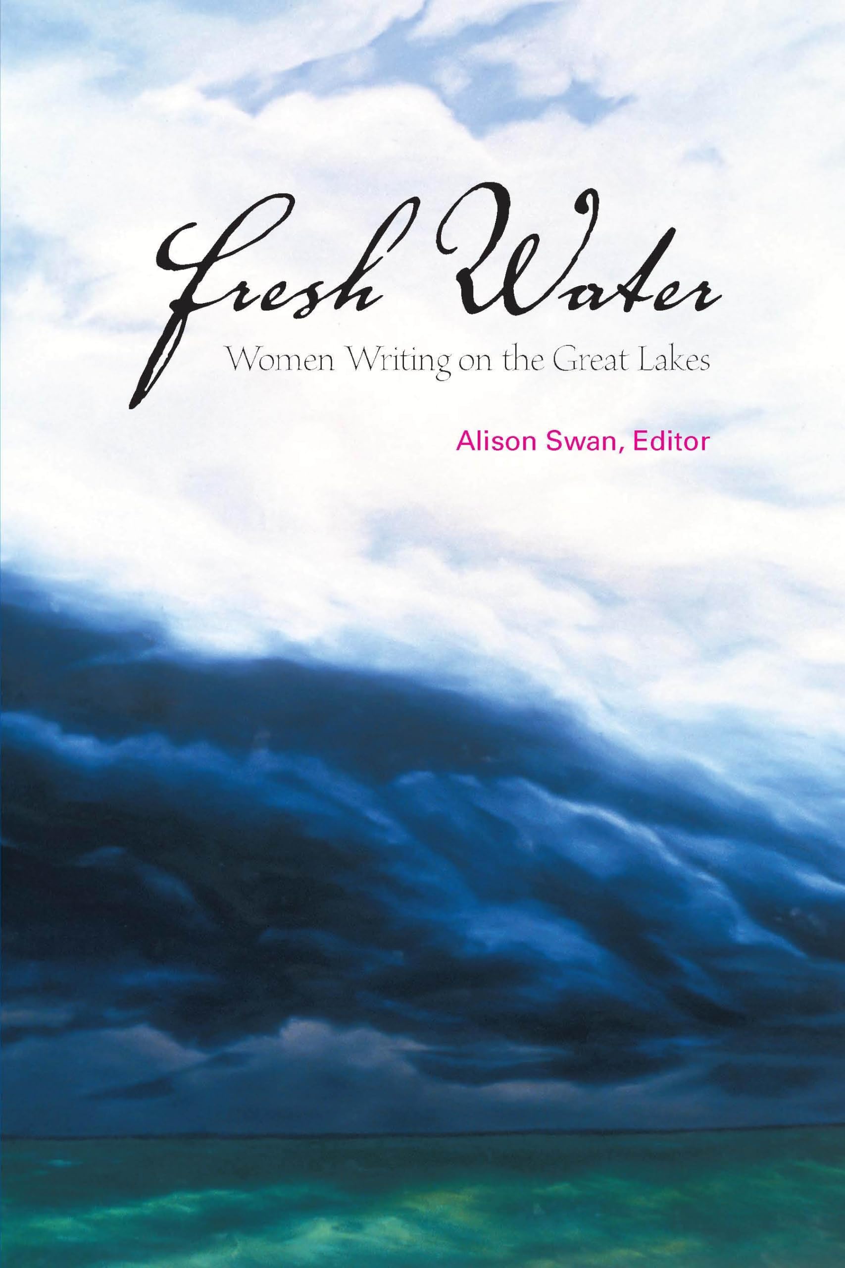 Buy Fresh Water: Women Writing on the Great Lakes — BookShops.in