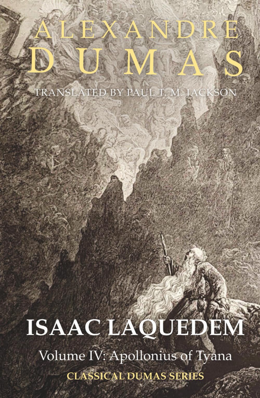 Isaac Laquedem: A Tale of the Wandering Jew: Volume IV: Apollonius of Tyana