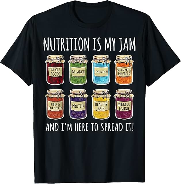 Nutrition is My Jam T-Shirt