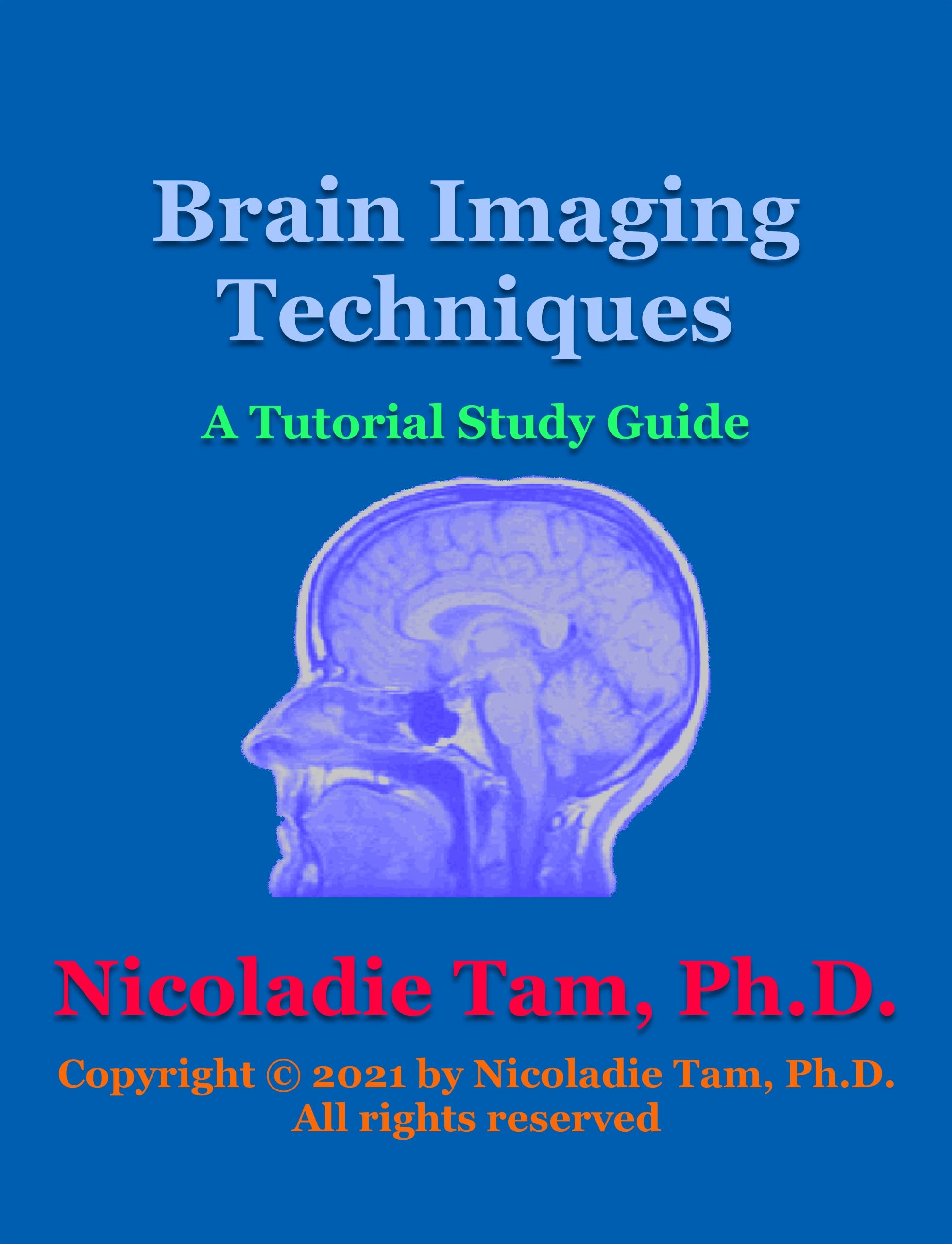 Brain Imaging Techniques: A Tutorial Study Guide (Science Textbook Series)