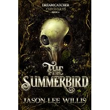 The Summerbird The Dreamcatcher Chronicles