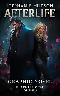 Afterlife: The Graphic Novel Collector's Edition - Dark Paranormal Romance (Afterlife Saga) by Stephanie Hudson