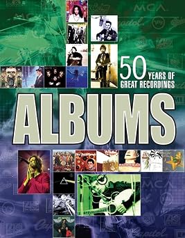 Albums The Stories Behind 50 Years of Great Recordings