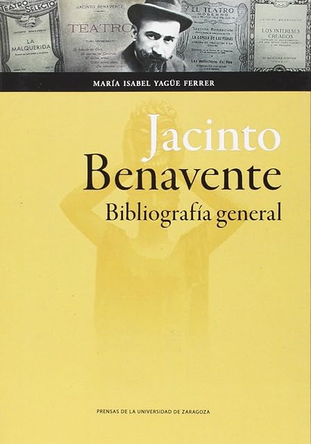 Portada de Jacinto Benavente: Bibliografia General