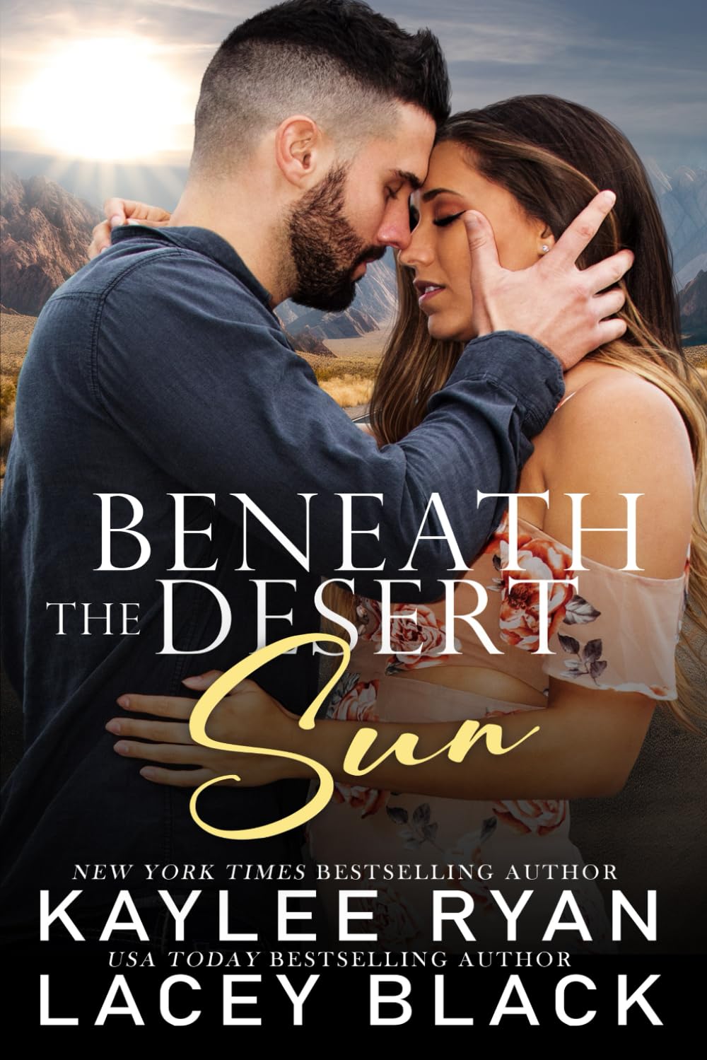 Beneath the Desert Sun: 2 (Never Too Far)