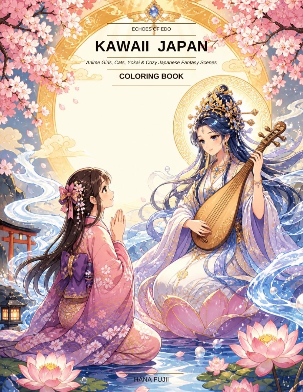Echoes of Edo: Kawaii Japan Coloring Book: Anime Girls, Cats, Yokai & Cozy Japanese Fantasy Scenes