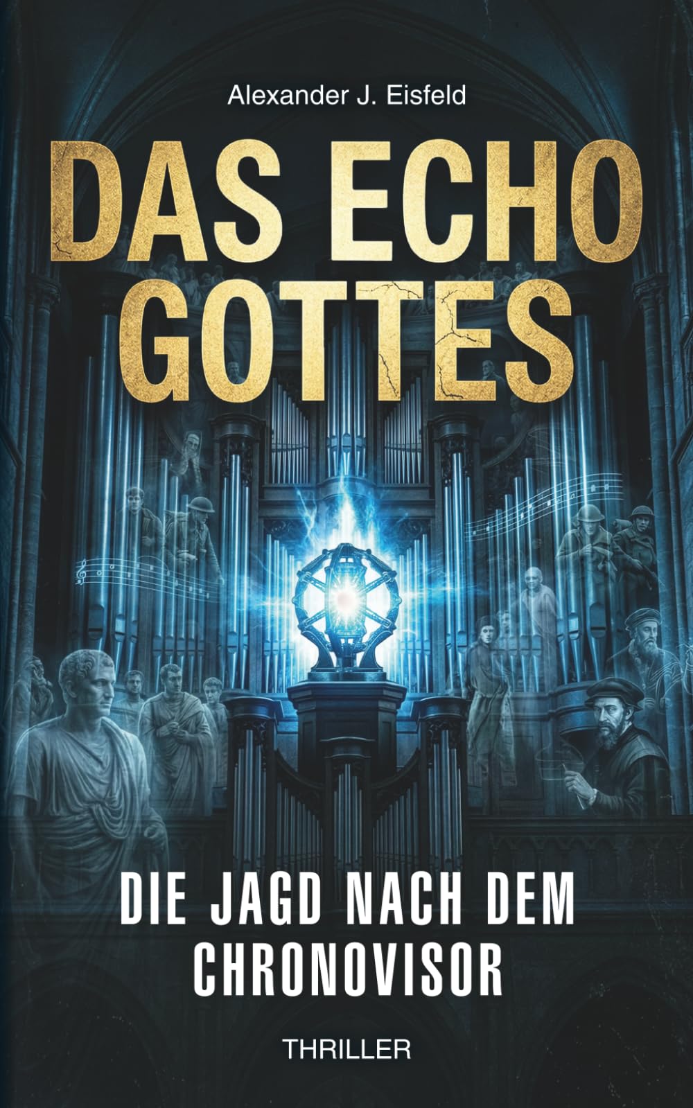 Das Echo Gottes: Die Jagd nach dem Chronovisor