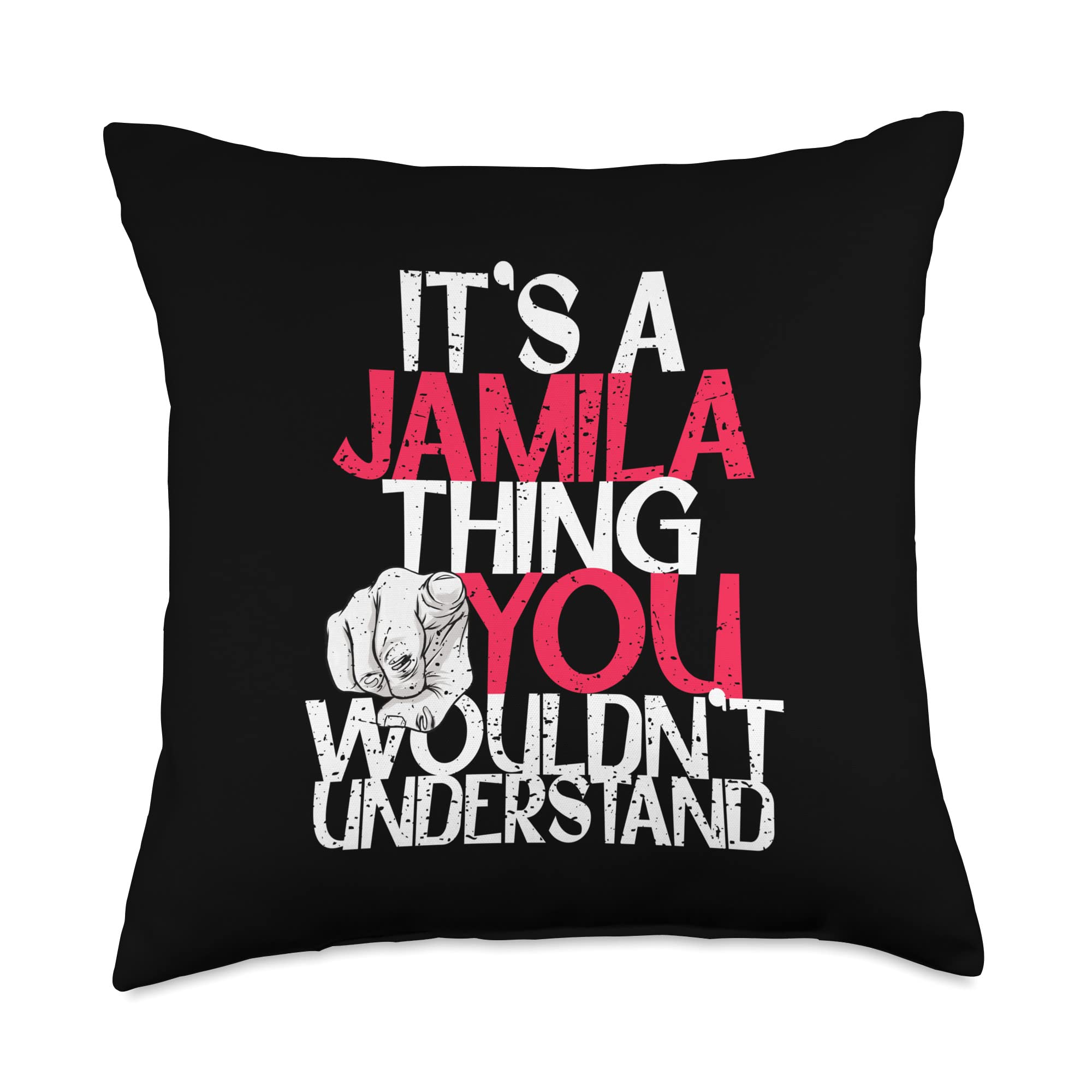 It's A Jamila Thing You Wouldn't Understand Throw Pillow, 18x18, Multicolor