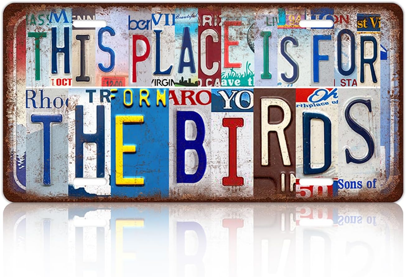Vintage License Plate Inspirational Quotes Wall Decor This Place Is For The Birds Metal Tin Sign For Bar Home 12 x 6 Inches