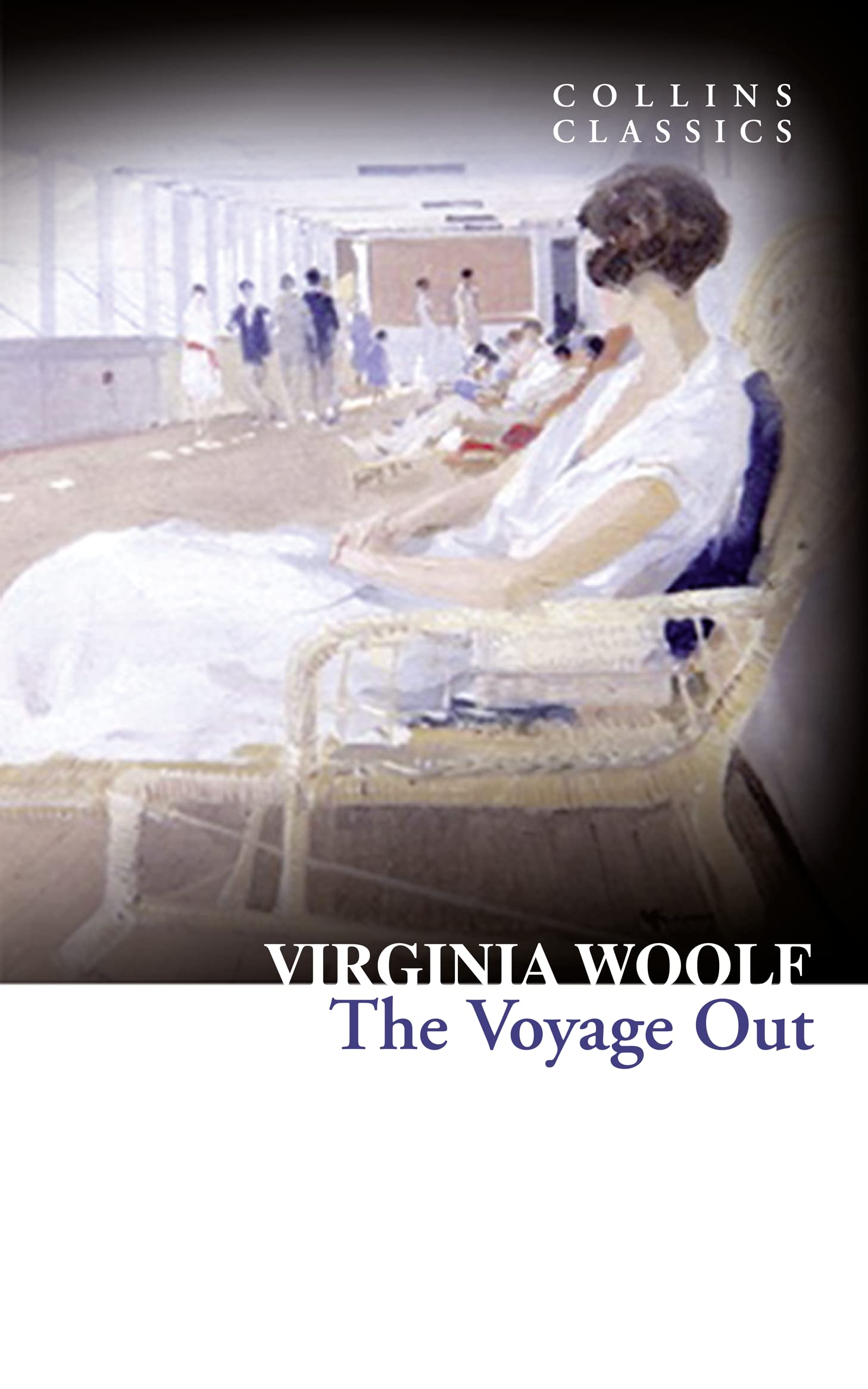 The Voyage Out: A Captivating Literary Fiction Novel of a Young Woman’s Awakening (Collins Classics)
