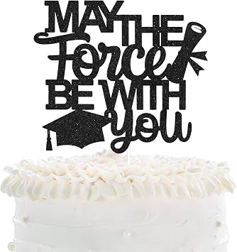 Congrats Grad 2026 Graduation Cake Topper - May The Force Be With You Class Of 2026 Grad Party Decorations.