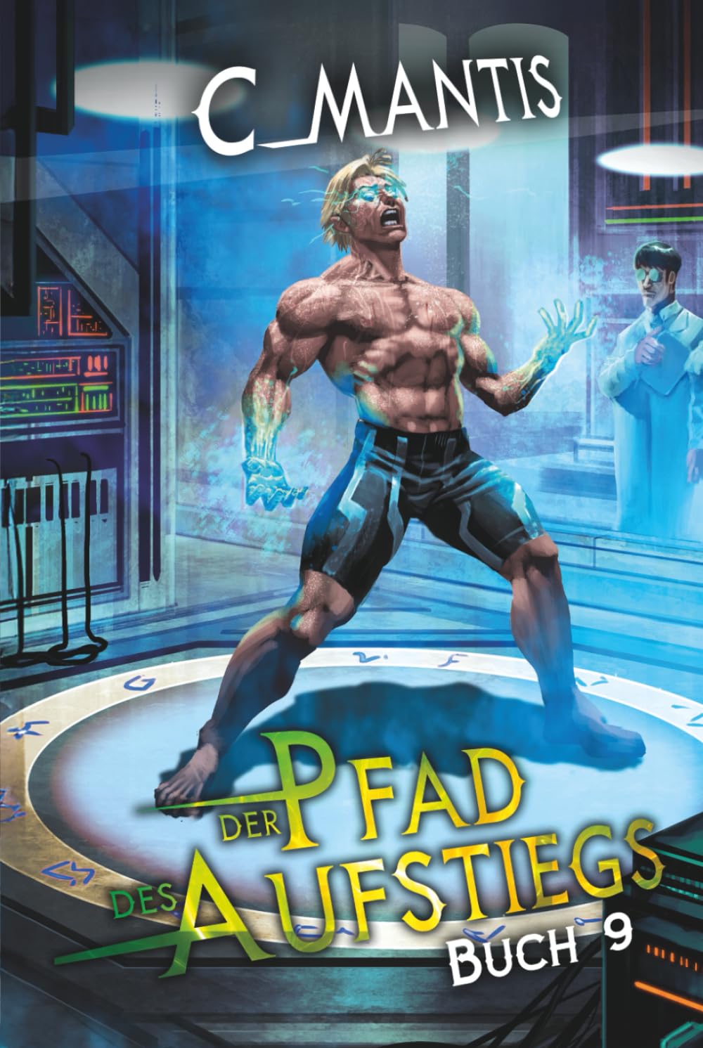 Der Pfad des Aufstiegs 9: Ein LitRPG-Abenteuer