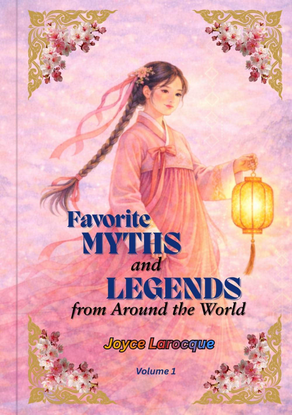 Favorite MYTHS and LEGENDS: from Around the World