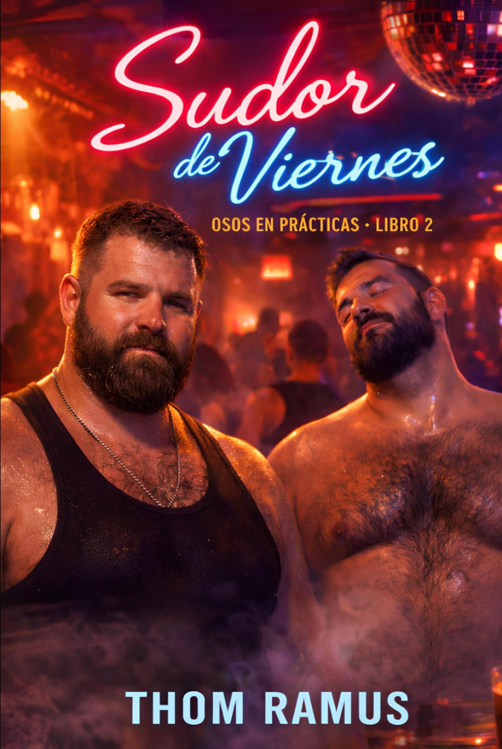 Sudor de viernes: Osos en prácticas libro 2