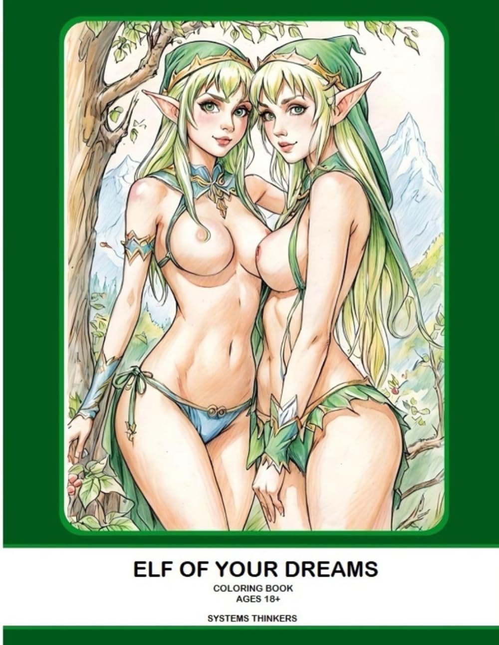 Elf of ur dreams: coloring book 18+
