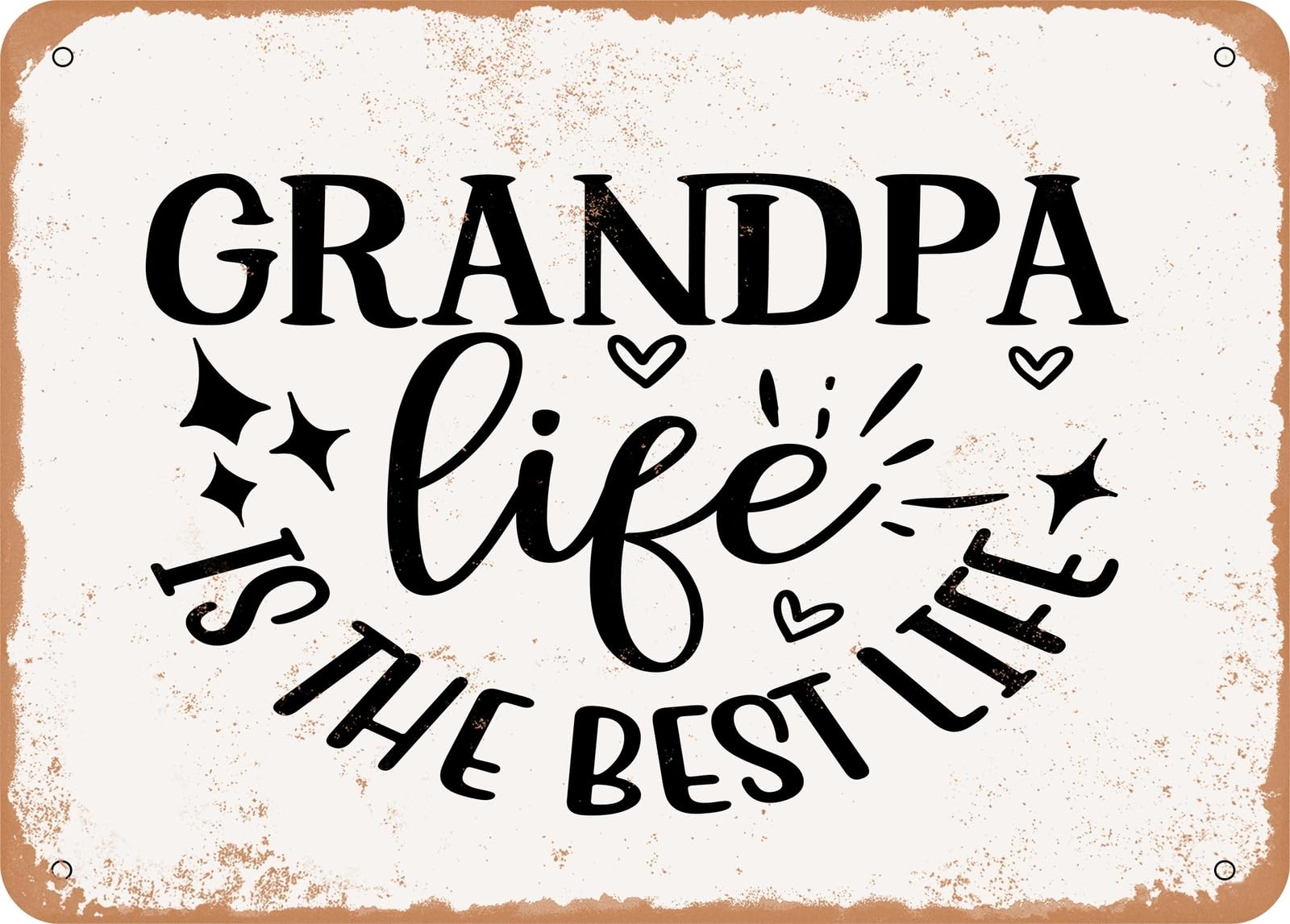 Metal Sign - Grandpa Life is the Best Life - Vintage Look Sign home decor