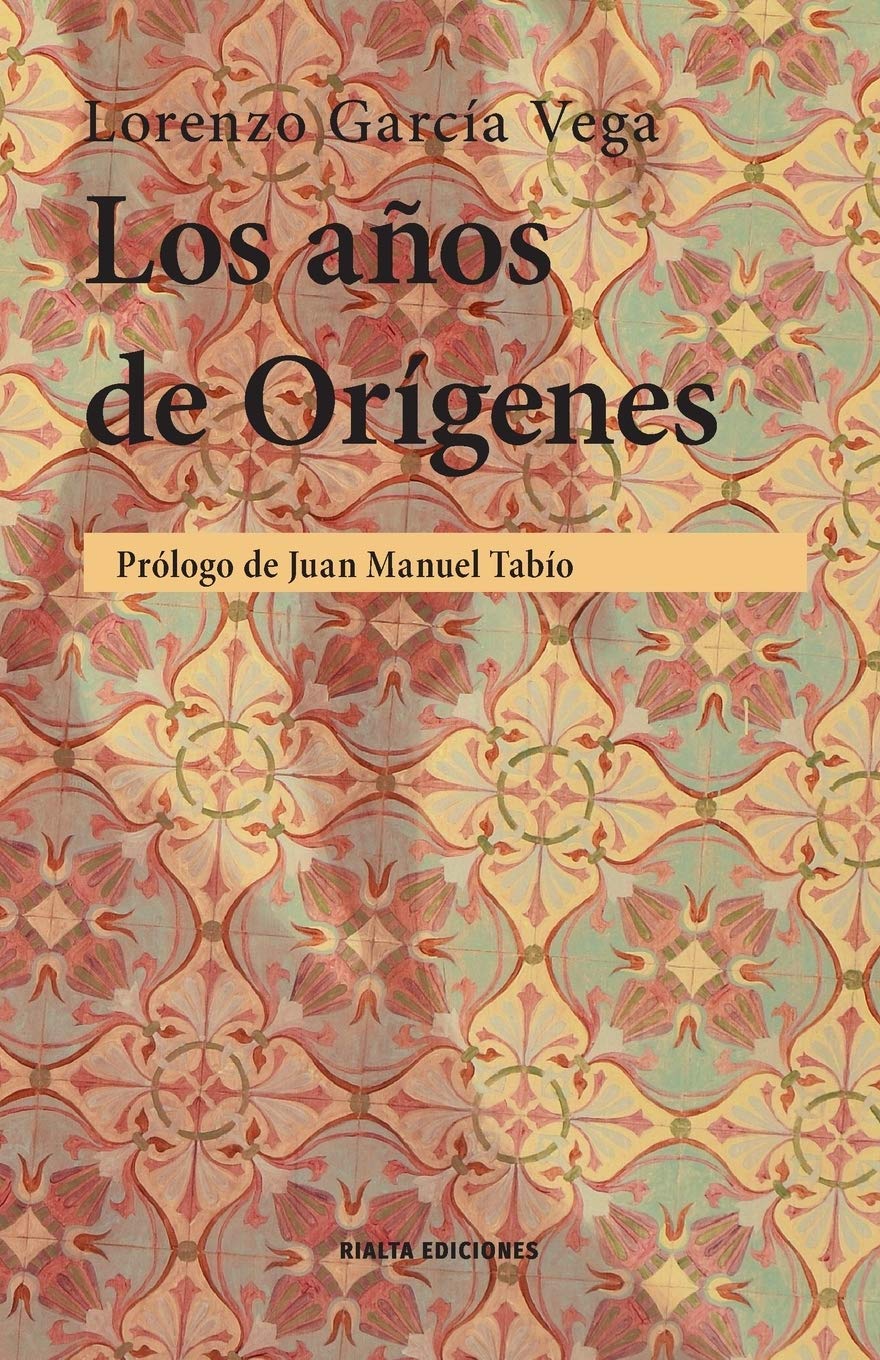 Los años de Orígenes (Spanish Edition)