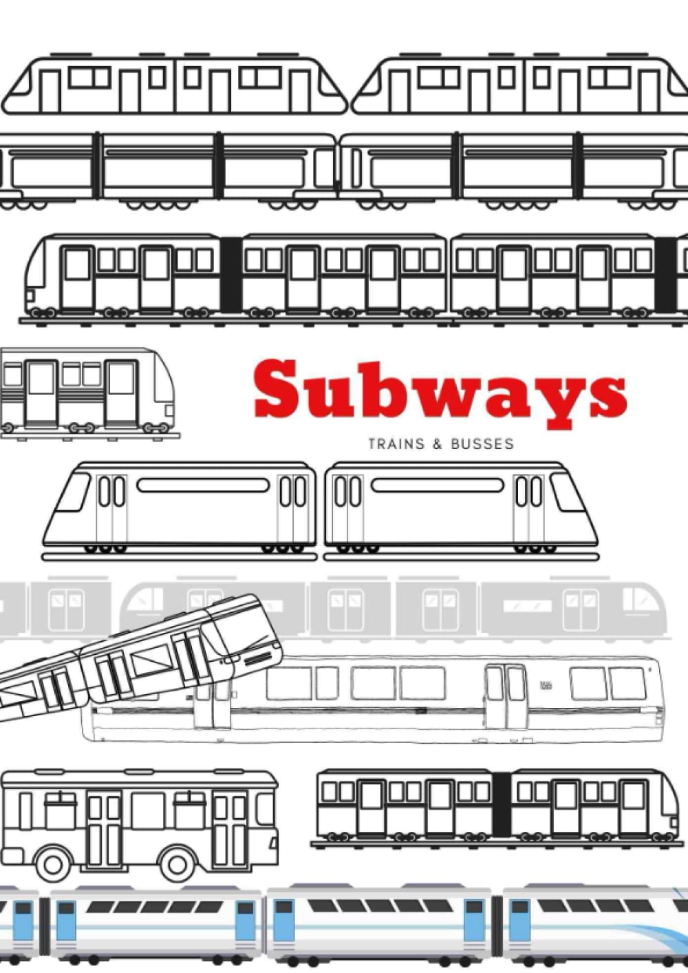 Subways Trains and Busses: Graffiti Coloring Book