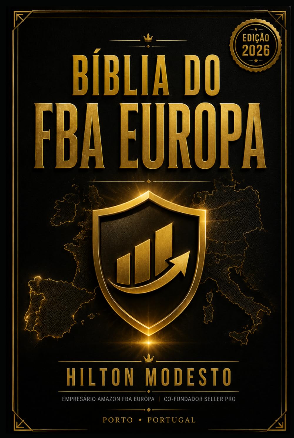 Bíblia do FBA Europa: O Manual Definitivo Para Vender na Amazon Espanha a Partir de Portugal Da Conta ENI à Primeira Venda